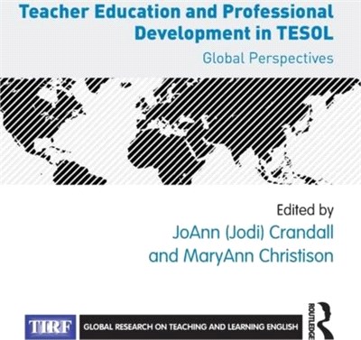 Teacher Education and Professional Development in Tesol ─ Global Perspectives