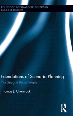 Foundations of Scenario Planning ─ The Story of Pierre Wack