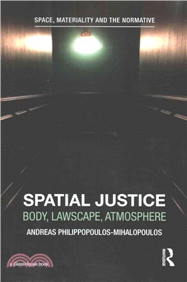 Spatial Justice ― Body, Lawscape, Atmosphere