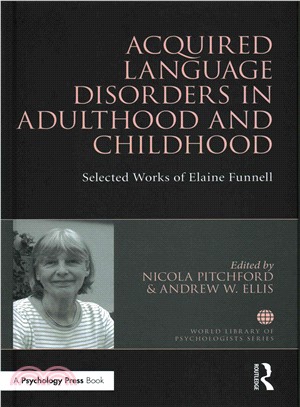 Acquired Language Disorders in Adulthood and Childhood ─ Selected Works of Elaine Funnell