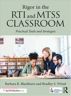 Rigor in the Rti and Mtss Classroom ─ Practical Tools and Strategies