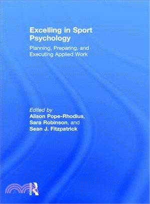 Excelling in Sport Psychology ─ Planning, Preparing, and Executing Applied Work