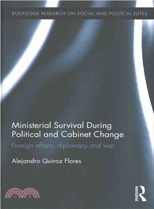 Ministerial Survival During Political and Cabinet Change ─ Foreign Affairs, Diplomacy and War