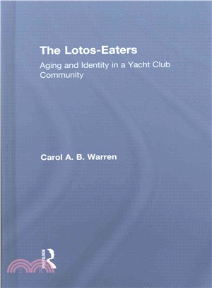 The Lotos-Eaters ─ Aging and Identity in a Yacht Club Community