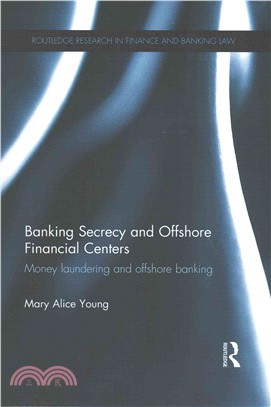 Banking Secrecy and Offshore Financial Centers ─ Money laundering and offshore banking