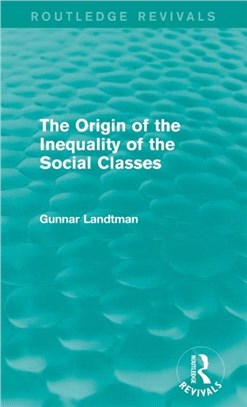 The Origin of the Inequality of the Social Classes