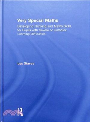 Very special maths :  developing thinking and maths skills for pupils with severe or complex learning difficulties /