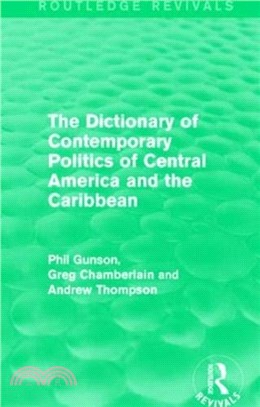 The Dictionary of Contemporary Politics of Central America and the Caribbean