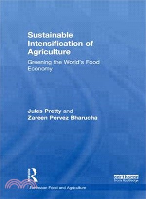 Sustainable Intensification of Agriculture ― Greening the World's Food Economy