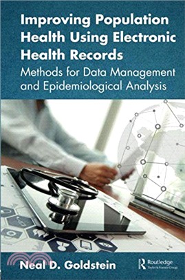 Improving Population Health Using Electronic Health Records ─ Methods for Data Management and Epidemiological Analysis