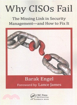 Why CISOs Fail ─ The Missing Link in Security Management-and How to Fix It