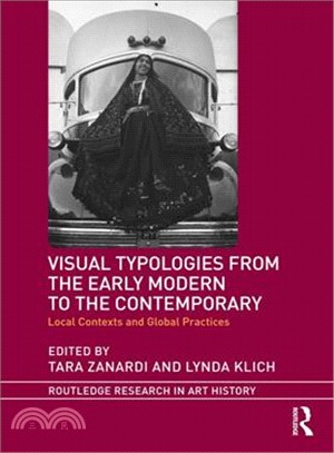 Visual Typologies from the Early Modern to the Contemporary ― Local Contexts and Global Practices
