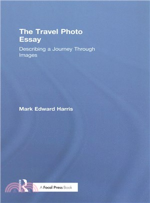 The Travel Photo Essay ─ Describing a Journey Through Images
