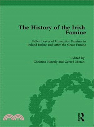 The History of the Irish Famine ― Fallen Leaves of Humanity: Famines in Ireland Before and After the Great Famine