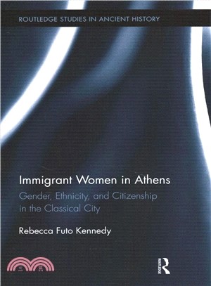 Immigrant Women in Athens ― Gender, Ethnicity, and Citizenship in the Classical City