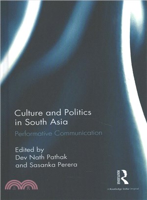 Culture and Politics in South Asia ─ Performative Communication