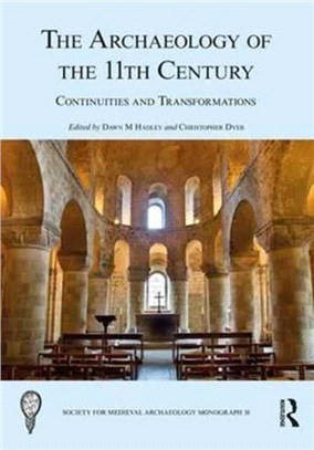 The Archaeology of the 11th Century ─ Continuities and Transformations