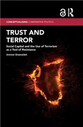 Trust and Terror ― Social Capital and the Use of Terrorism As a Tool of Resistance