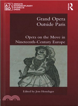 Grand Opera Outside Paris ― Opera on the Move in Nineteenth-century Europe
