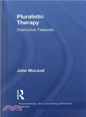 Pluralistic Therapy ─ Distinctive Features