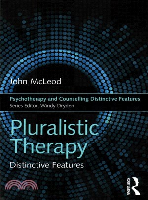 Pluralistic Therapy ─ Distinctive Features