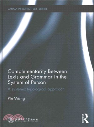 Complementarity Between Lexis and Grammar in the System of Person ─ A Systemic Typological Approach