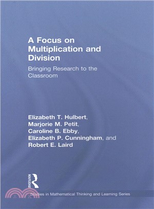 A Focus on Multiplication and Division ─ Bringing Research to the Classroom