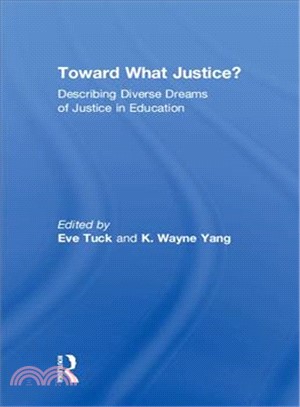 Toward What Justice? ― Describing Diverse Dreams of Justice in Education