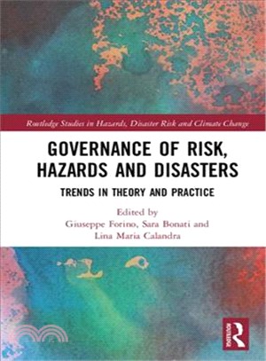 Governance of Risk, Hazards and Disasters ─ Trends in Theory and Practice