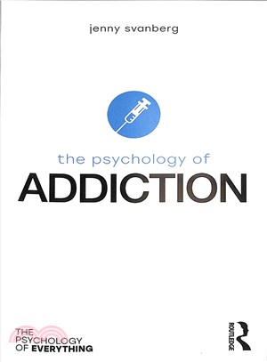 The Psychology of Addiction