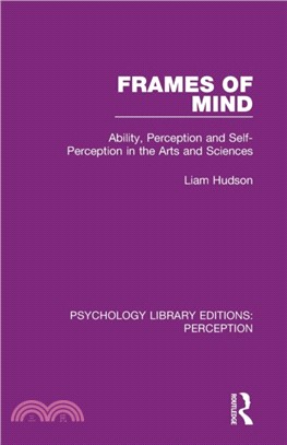Frames of Mind：Ability, Perception and Self-Perception in the Arts and Sciences