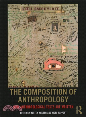 The Composition of Anthropology ― How Anthropological Texts Are Written