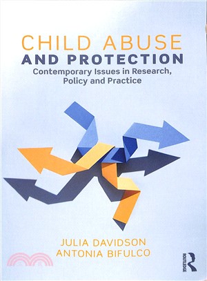 Child Abuse and Protection ― Contemporary Issues in Research, Policy and Practice