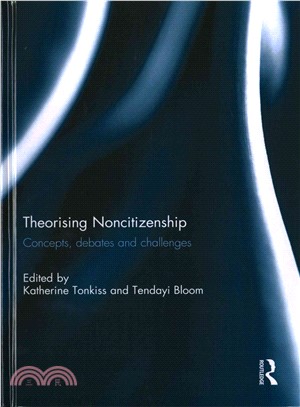 Theorising Noncitizenship ─ Concepts, Debates and Challenges