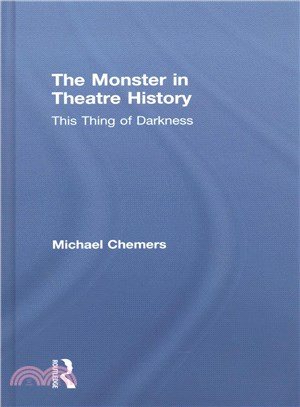 The Monster in Theatre History ─ This Thing of Darkness