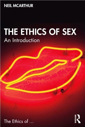 The Ethics of Sex：An Introduction