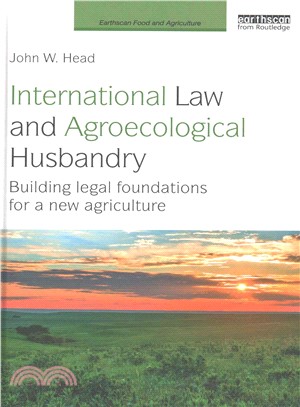 International Law and Agroecological Husbandry ─ Building Legal Foundations for a New Agriculture