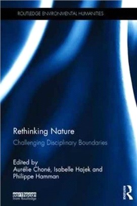 Rethinking Nature ─ Challenging Disciplinary Boundaries