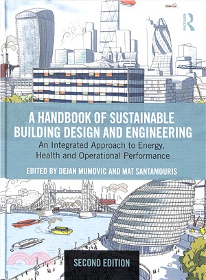 A Handbook of Sustainable Building Design and Engineering ― An Integrated Approach to Energy, Health and Operational Performance