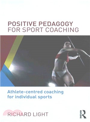 Positive Pedagogy for Sport Coaching ─ Athlete-centred Coaching for Individual Sports