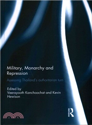 Military, Monarchy and Repression ─ Assessing Thailand's Authoritarian Turn