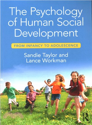 The Psychology of Human Social Development ― From Infancy to Adolescence