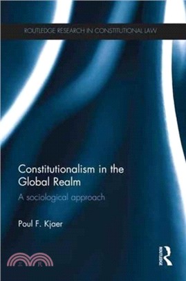 Constitutionalism in the Global Realm：A Sociological Approach