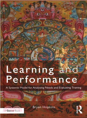 Learning and Performance ─ A Systemic Model for Analysing Needs and Evaluating Training