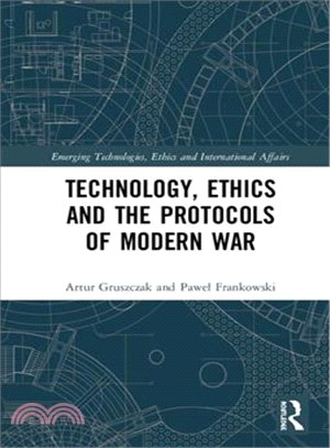 Technology, Ethics and the Protocols of Modern War