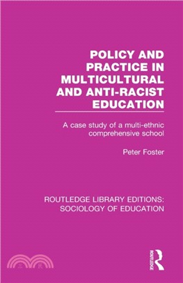 Policy and Practice in Multicultural and Anti-Racist Education：A case study of a multi-ethnic comprehensive school