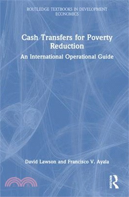 Cash Transfers for Poverty Reduction ― An International Operational Guide