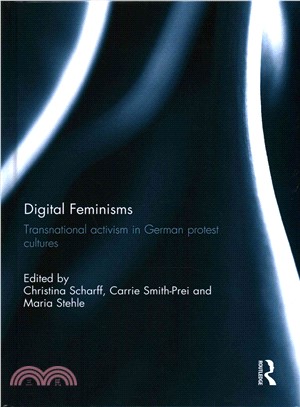 Digital Feminisms ― Transnational Activism in German Protest Cultures