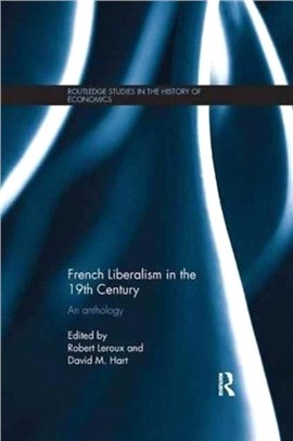 French Liberalism in the 19th Century：An Anthology