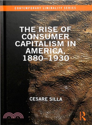 The Rise of Consumer Capitalism in America 1880-1930